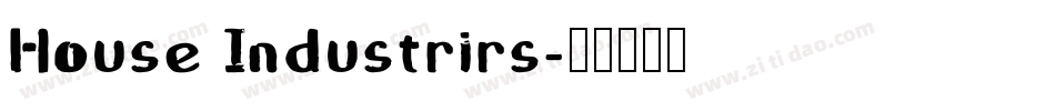 House Industrirs字体转换